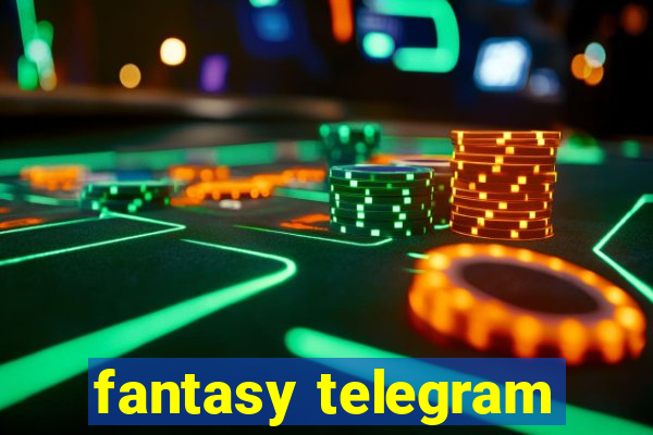 fantasy telegram